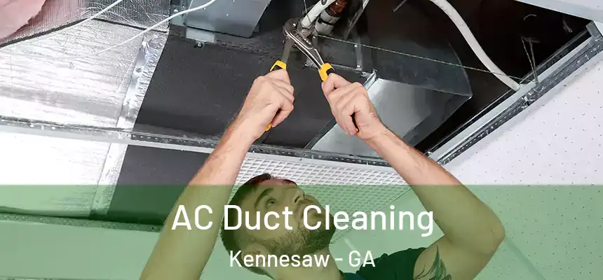  AC Duct Cleaning Kennesaw - GA